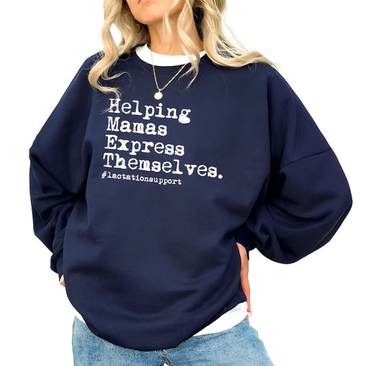 Helping Mamas Express Themselves Sweatshirt, Lactation Support Sweatshirt 2D0592