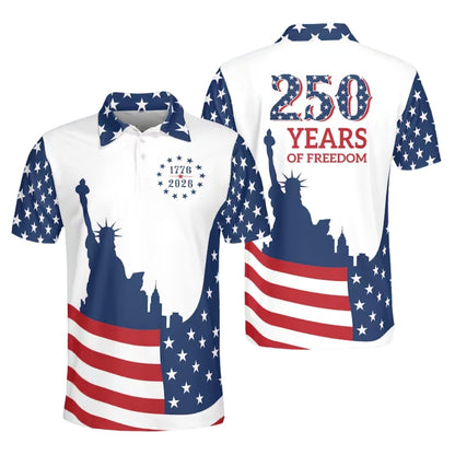 250 Years Of Freedom US Flag Golf Polo Shirt, Red White And Blue Golf Shirts For 4th Of July GE0409