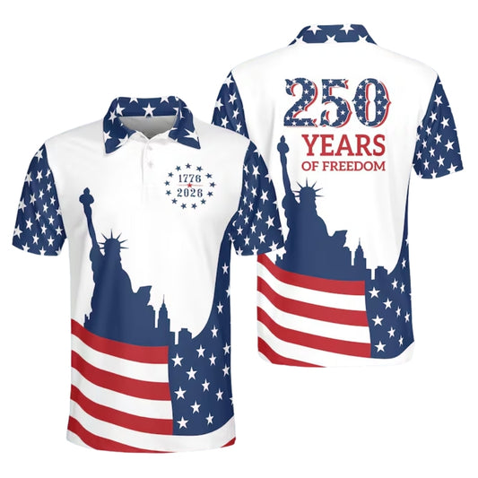 250 Years Of Freedom US Flag Golf Polo Shirt, Red White And Blue Golf Shirts For 4th Of July GE0409