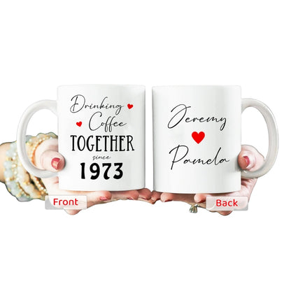 Drinking Coffee Together Since Custom Year Anniversary Mug, Custom Wedding Anniversary Mug WD0265