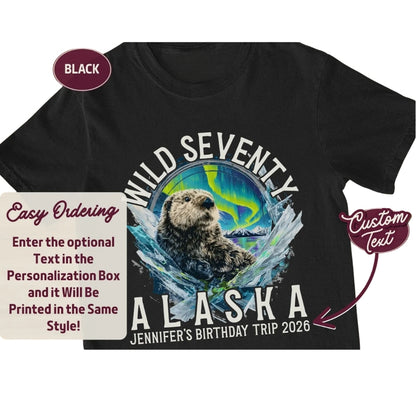 Wild Seventy Alaska Cruise Birthday Trip Matching Family T Shirts, Custom Cruise 70th Birthday Matching Shirts For Family ET0407