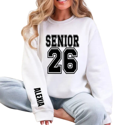 Custom Name Senior 2026 Sweatshirt, Custom Graduation 2026 Sweatshirt 2D0365