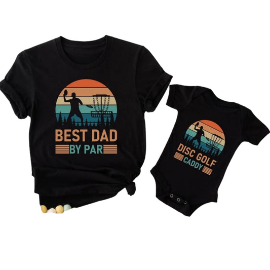 Disc Golf By Par Disc Golf Caddy Matching Father And Baby T Shirt, Disc Golf Matching Daddy And Me Shirts ET0955