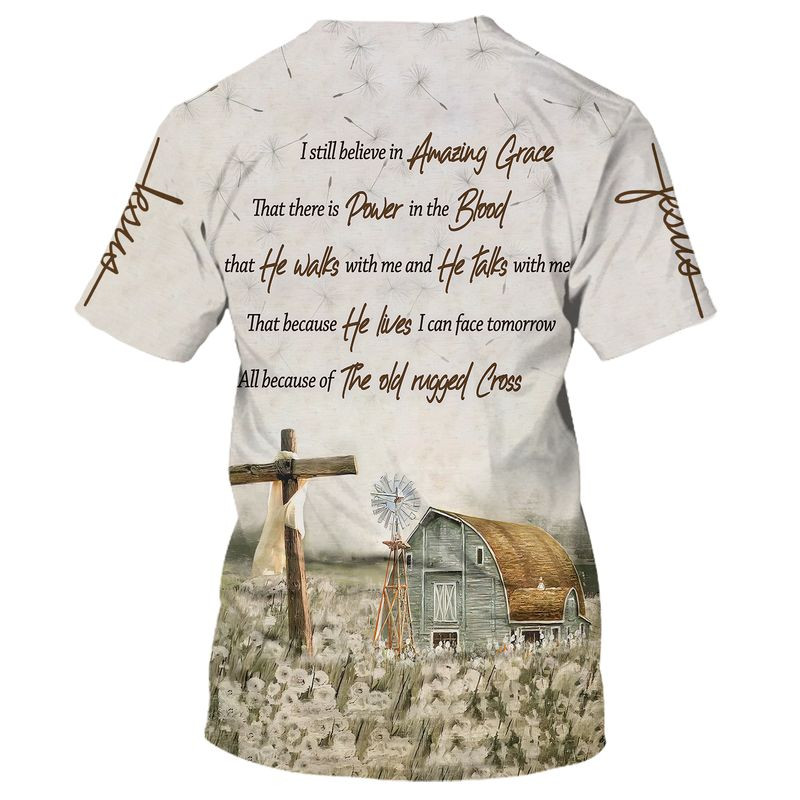 3D All Over Printed Believe Amazing Grace Shirt Power In The Blood Tshirt TO1684