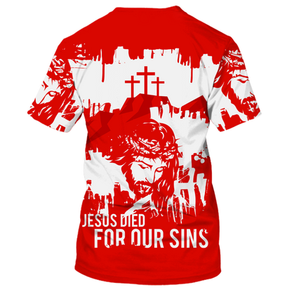 Cool Red Jesus Shirt Jesus Died For Our Sins 3D All Over Print T Shirt Christmas God Shirts TO1665