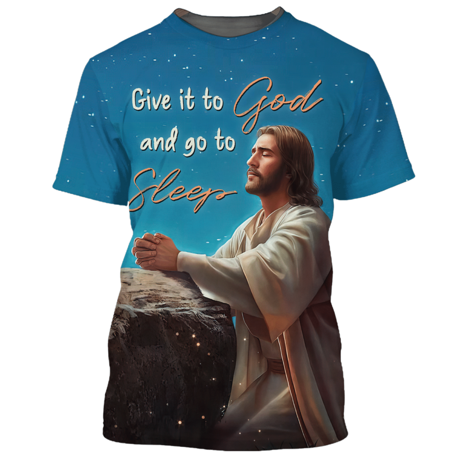 3D Full Printed God Jesus Shirt Gift It to God And Go To Sleep Tshirt TO1659