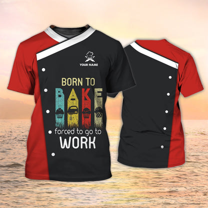 Baking Custom Tshirt Born To Bake Tshirt, Funny Barker 3D T Shirt TO2056
