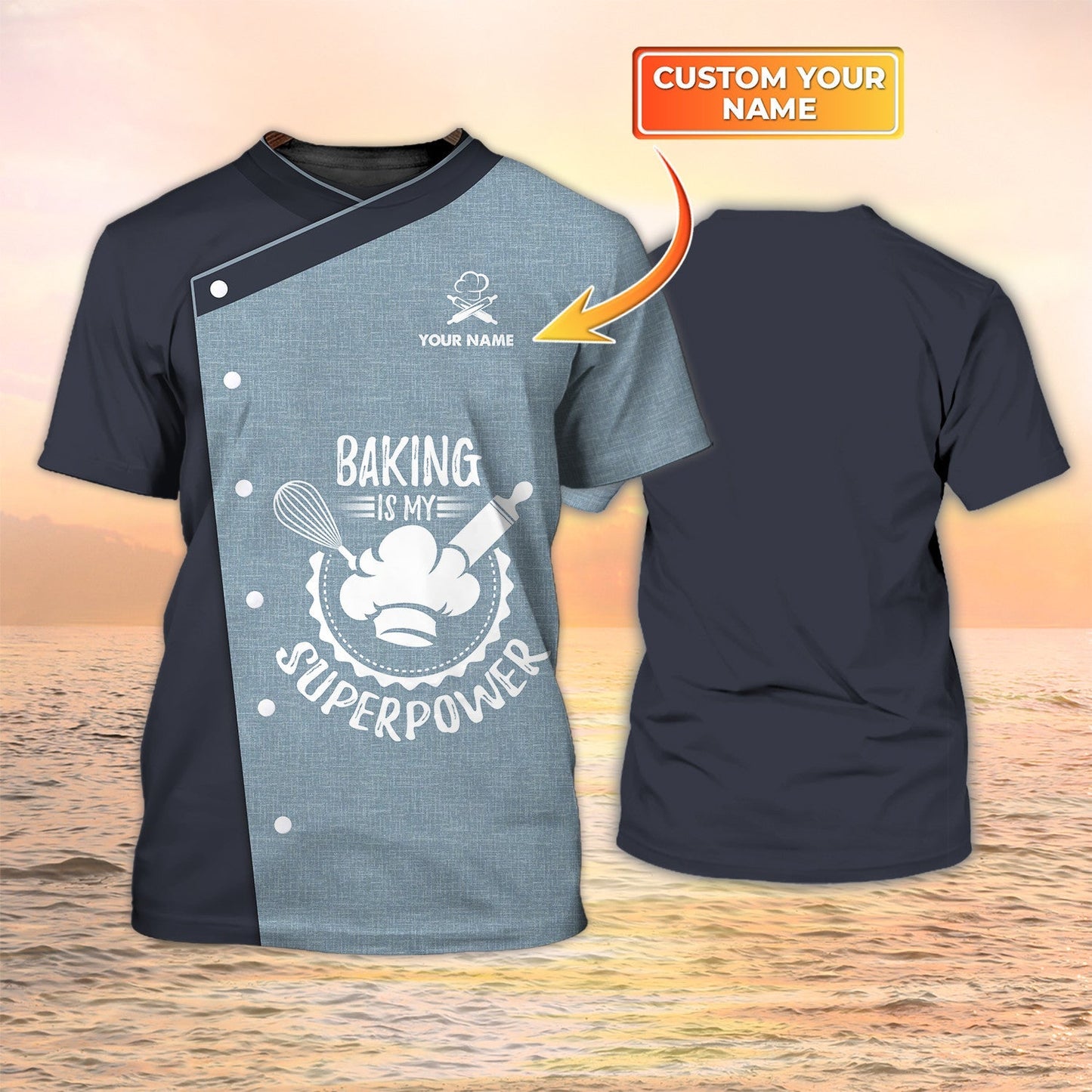 Baker Custom Tshirt Baking Is My Superpower Gifts For Baker TO2061