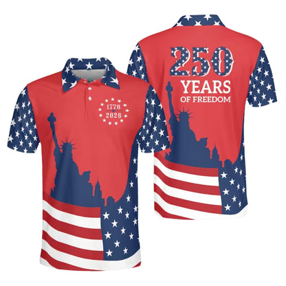 250 Years Of Freedom US Flag Golf Polo Shirt, Red White And Blue Golf Shirts For 4th Of July GE0409