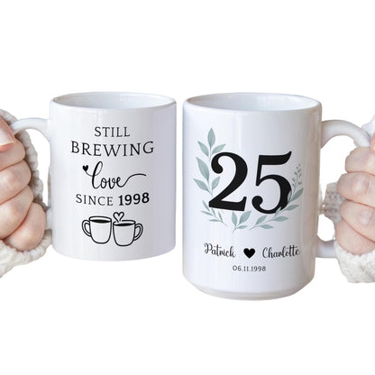 Still Brewing Custom 25 Years Anniversary Mug For Couple, Custom Silver Wedding Anniversary Mug WD0266