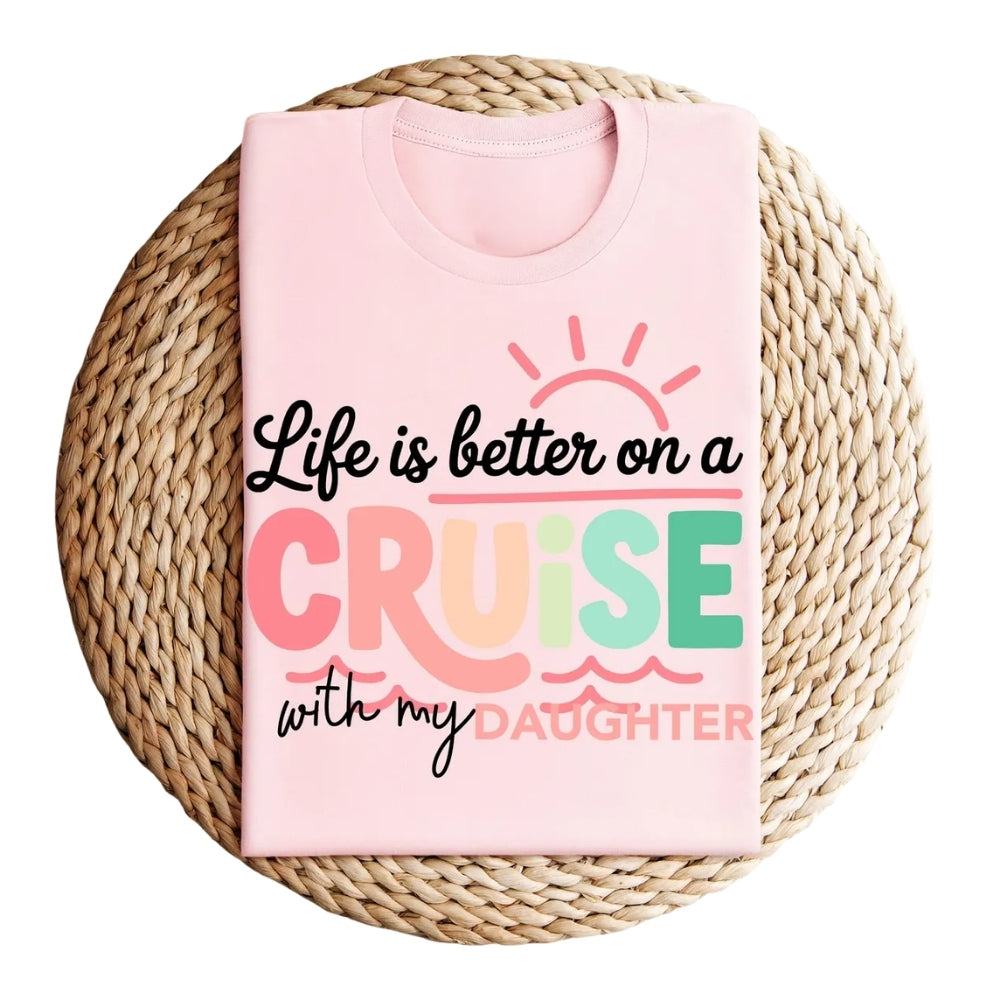 Life Is Better On The Cruise Custom Matching Family T Shirts, Custom Cruise Travel Family Shirts ET0263