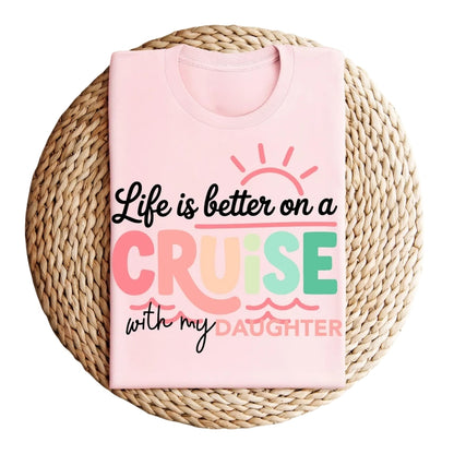Life Is Better On The Cruise Custom Matching Family T Shirts, Custom Cruise Travel Family Shirts ET0263