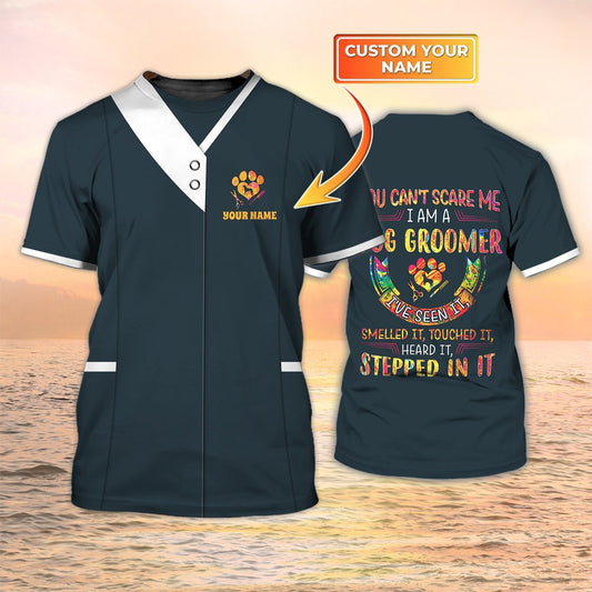 Dog Groomer Custom T Shirt Grooming Uniform I Am A Dog Groomer TO2087