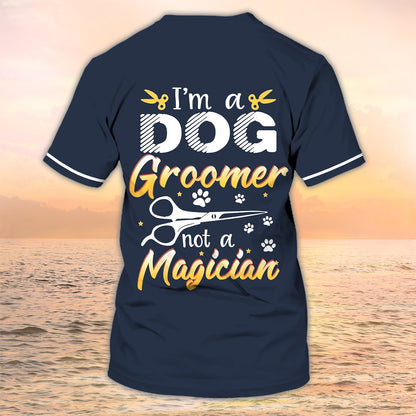 Grooming Apparel Am Dog Groomer Personalized Name 3D Tshirt Pet Grooming Salon Uniform TO2082
