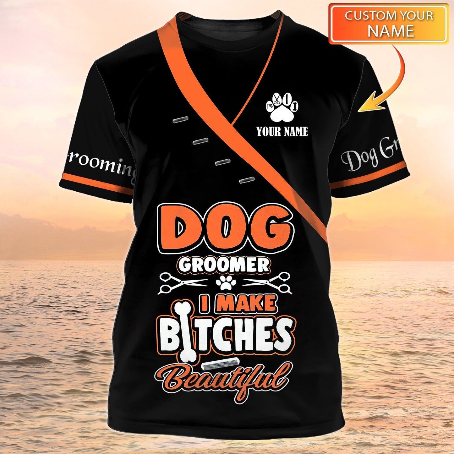Dog Groomer Shirts I Make Bitches Beautiful Pet Groomer Uniform Salon Pet Personalized Name 3D Tshirt Black TO2098