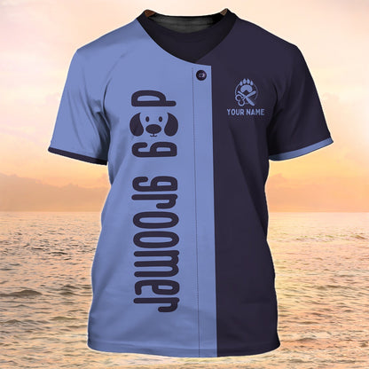 Dog Groomer Custom Shirts Grooming Uniform Groomer Hourly Rate 3D Shirt TO2101
