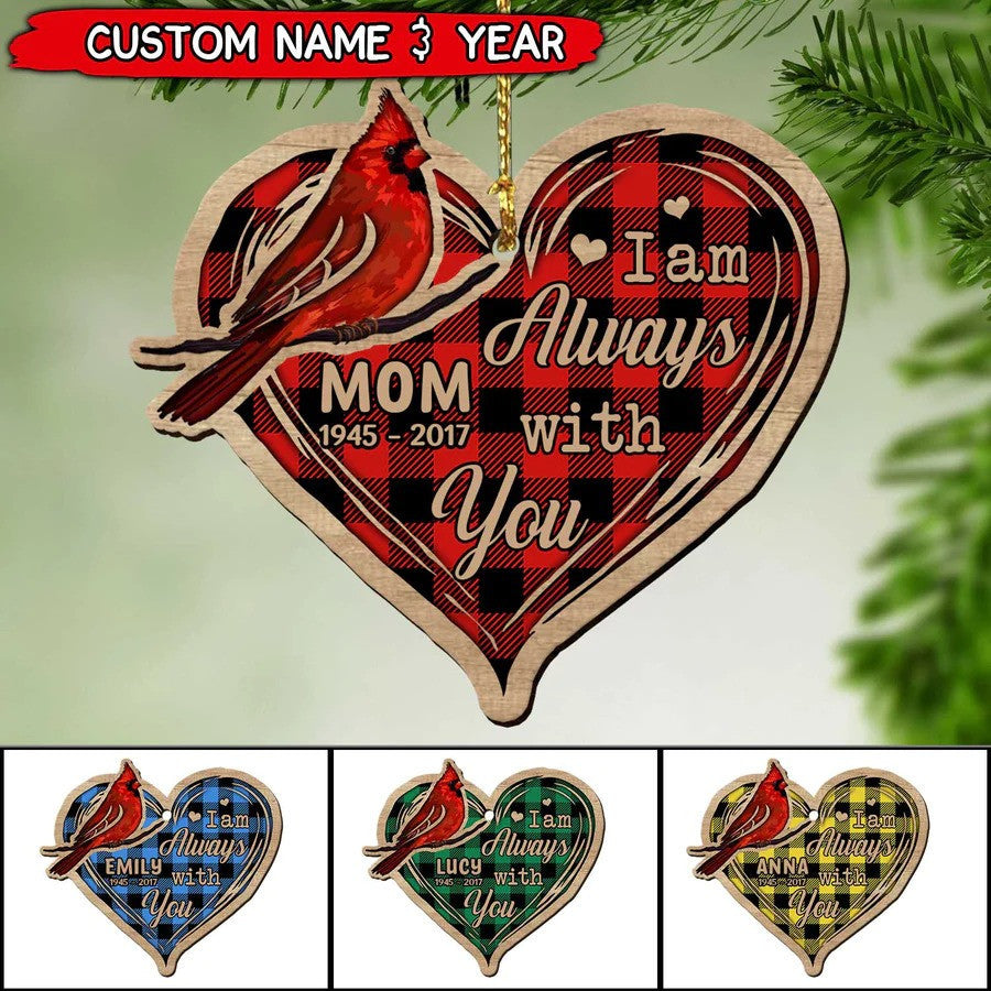 Personalized Memorial Christmas I Am Always With You Cardinal Heart Wood Ornament OO2938