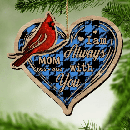 Personalized Memorial Christmas I Am Always With You Cardinal Heart Wood Ornament OO2938