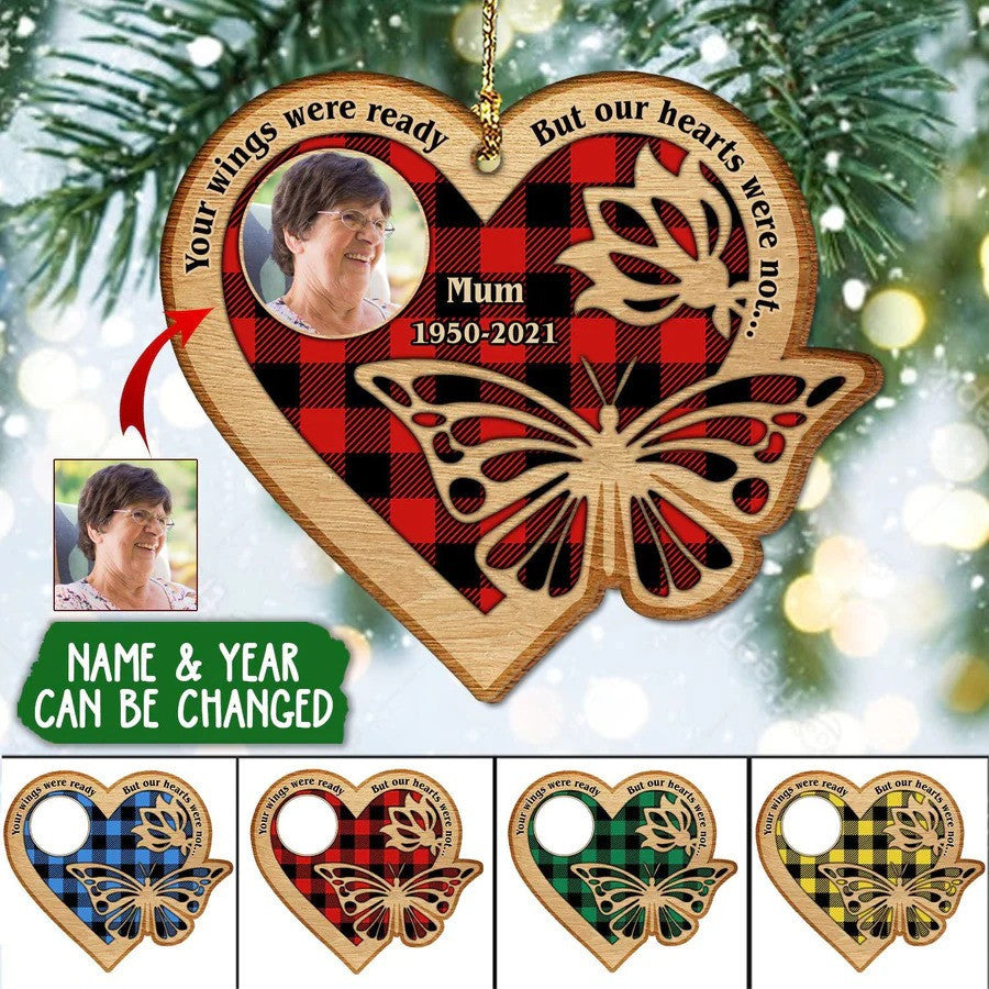 Memorial Personalized Wood Ornament, Your Wings Were Ready But Our Hearts Were Not OO2936