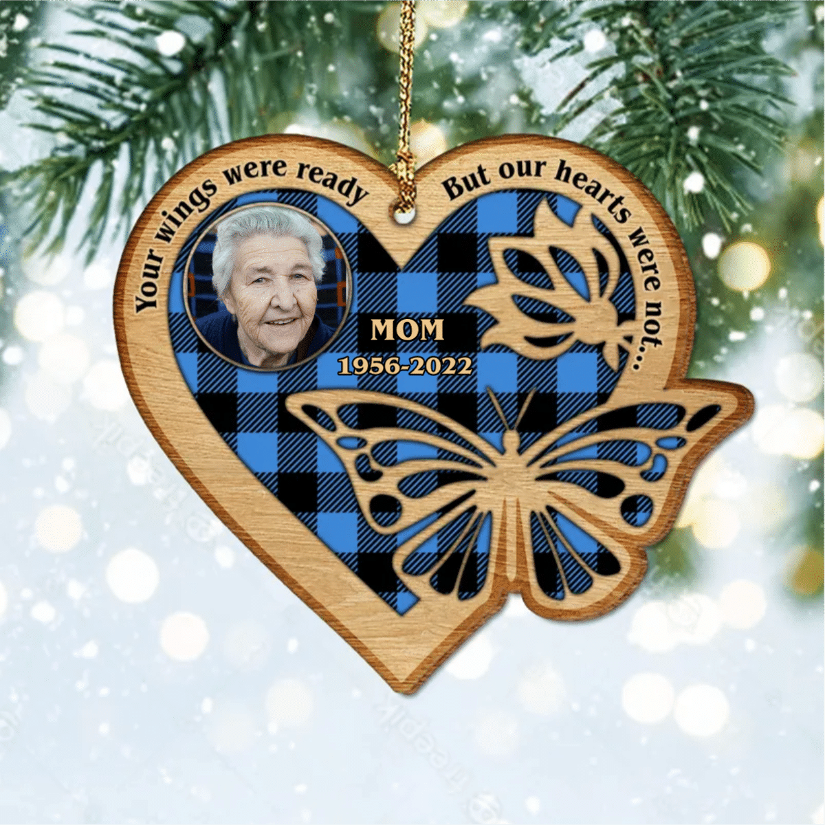 Memorial Personalized Wood Ornament, Your Wings Were Ready But Our Hearts Were Not OO2936