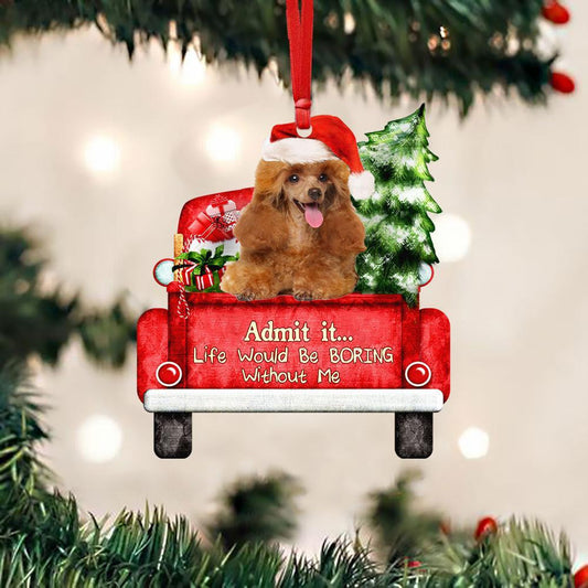 Toy Poodle On The Red Truck Acrylic Christmas Ornament OO2918