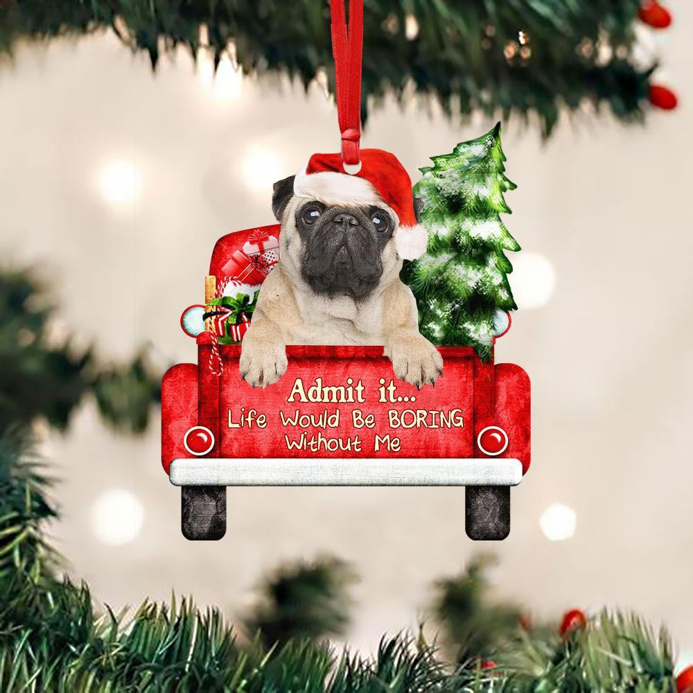 Pug On The Red Truck Acrylic Christmas Ornament OO2888