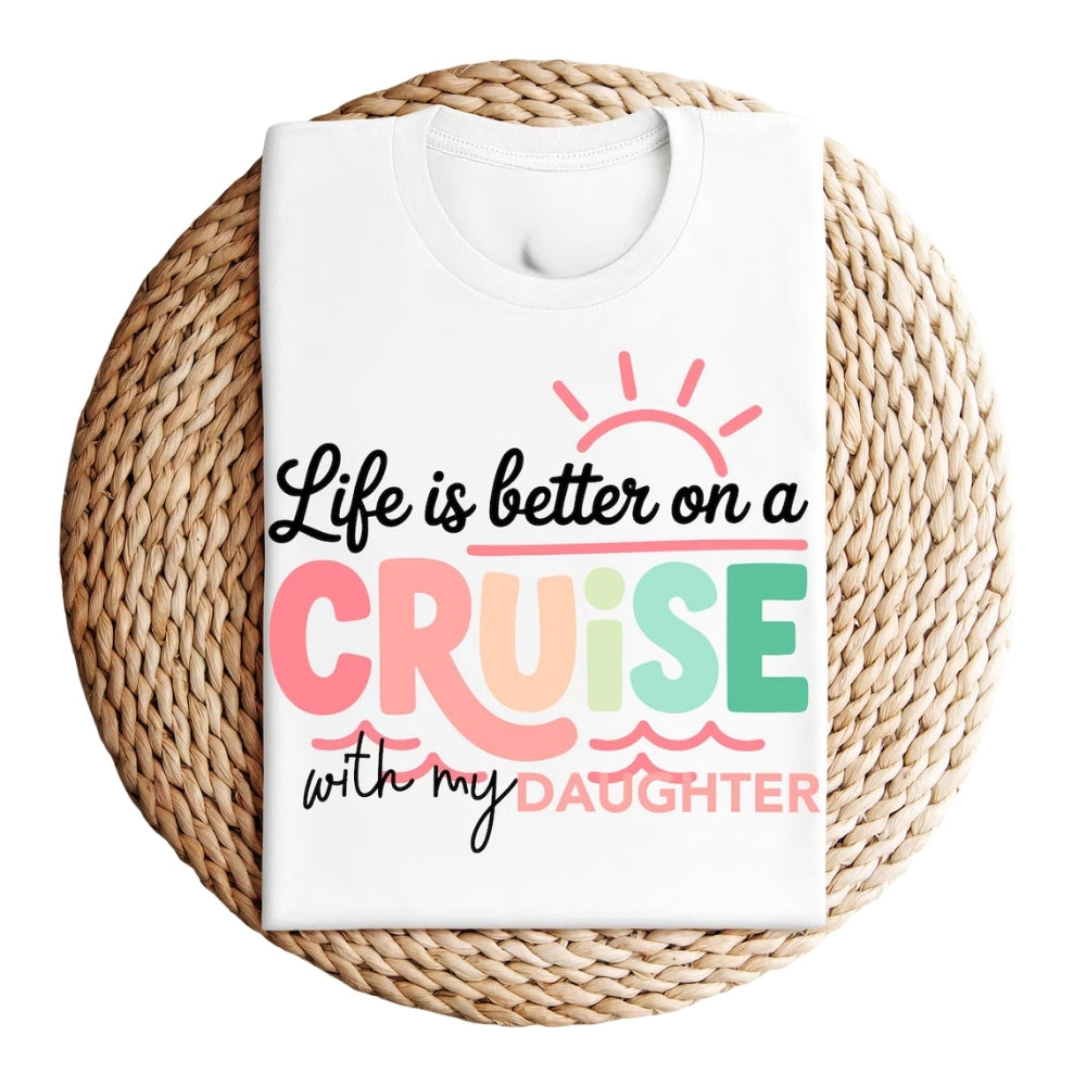 Life Is Better On The Cruise Custom Matching Family T Shirts, Custom Cruise Travel Family Shirts ET0263