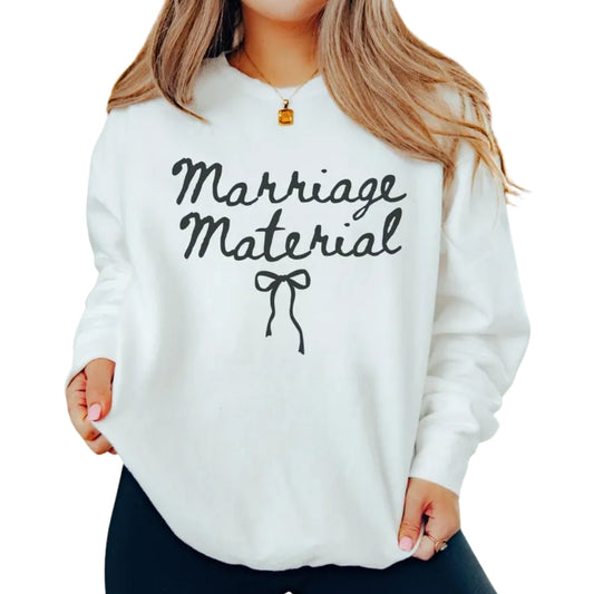 Womens Marriage Material Sweatshirt, Future Mrs Sweatshirt 2D0259