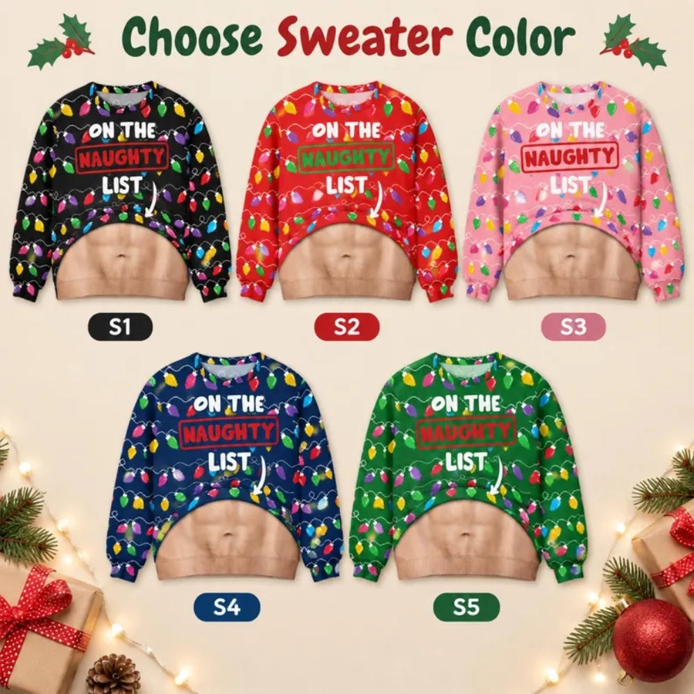 On The Naughty List Fake Abs Ugly Christmas Sweatshirt, Funny Christmas Sweatshirt For Men 2D1096