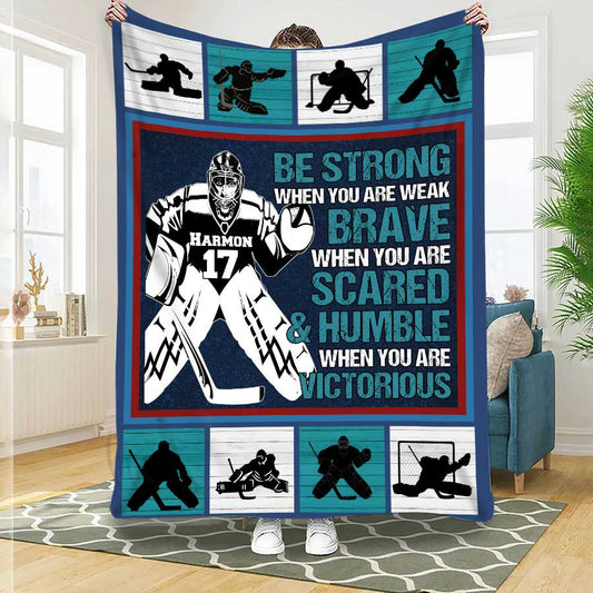 Personalized Hockey Blanket to My Son or Grandson, Be Strong Brave Sports Lover All-Season Blanket BD0046