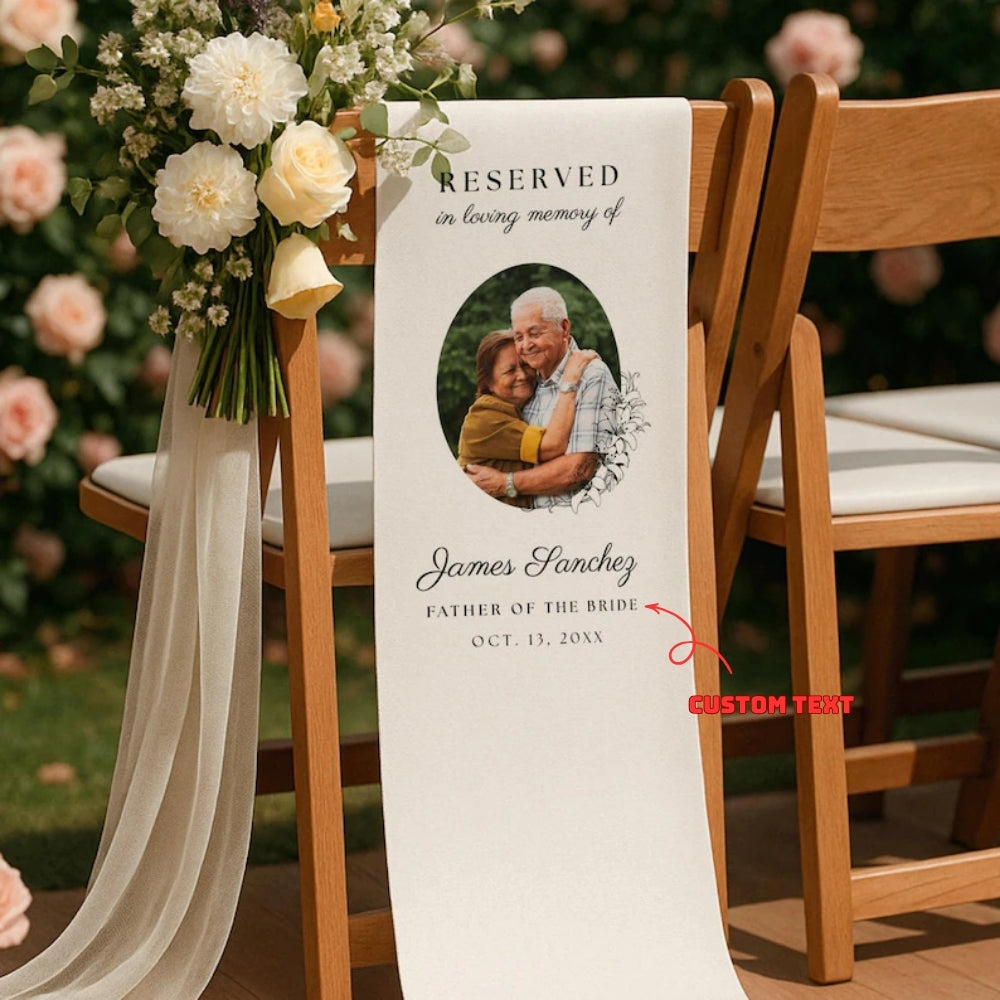 Reserved In Loving Memory Of Custom Photo Father Of The Bride Fabric Wedding Chair, Custom Wedding Memorial Fabric Sign WD0257