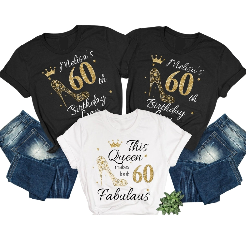 This Queen Make Look 60 Fabulous Matching 60th Birthday Family T Shirts, Custom Sixty Birthday Matching Family Shirts ET0409