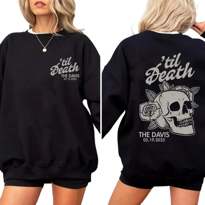 Custom Til Death Skeleton Bride Groom Sweatshirt, Custom Newly Married Gothic Couple Sweatshirt 2D0261