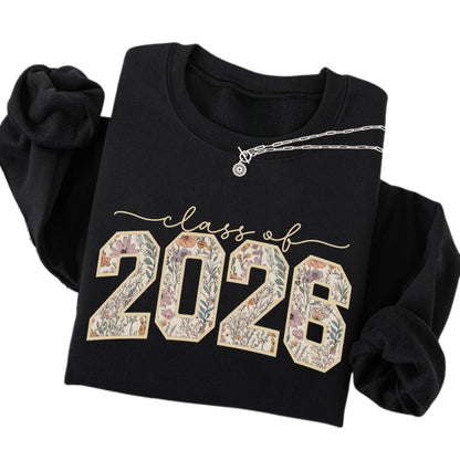 Floral Senior Class of 2026 Sweatshirt, Women's Graduation Sweatshirt 2D0369