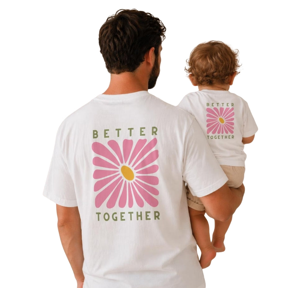 Better Together Flower Matching Dad And Son Family T Shirt, Father Day Matching Shirts For Family ET0551