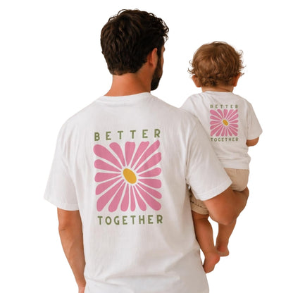 Better Together Flower Matching Dad And Son Family T Shirt, Father Day Matching Shirts For Family ET0551
