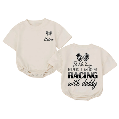 Pack My Diapers I Am Going Racing With Daddy Custom Race Car Baby T Shirt Bubble Romper, Custom Racing Baby Romper BB0706