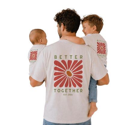 Better Together Flower Matching Dad And Son Family T Shirt, Father Day Matching Shirts For Family ET0551