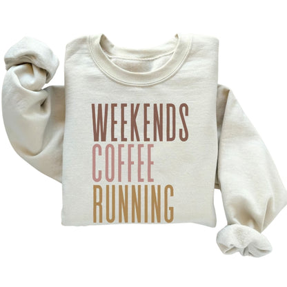 Weekends Coffee Running Sweatshirt, Running Sweatshirt 2D0727