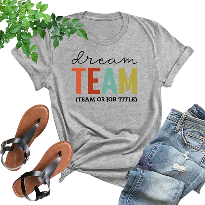 Dream Team Custom Coworker Matching T Shirt, Personalized Coworker Team Shirts ET1057
