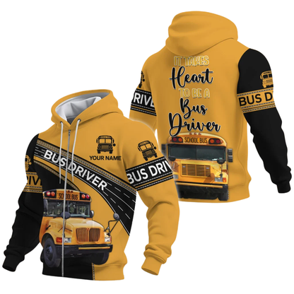 It Takes Heart To Be A Bus Driver Custom Name School Bus Driver Hoodie, Personalized School Bus Hoodie 3D Printed 2D1265