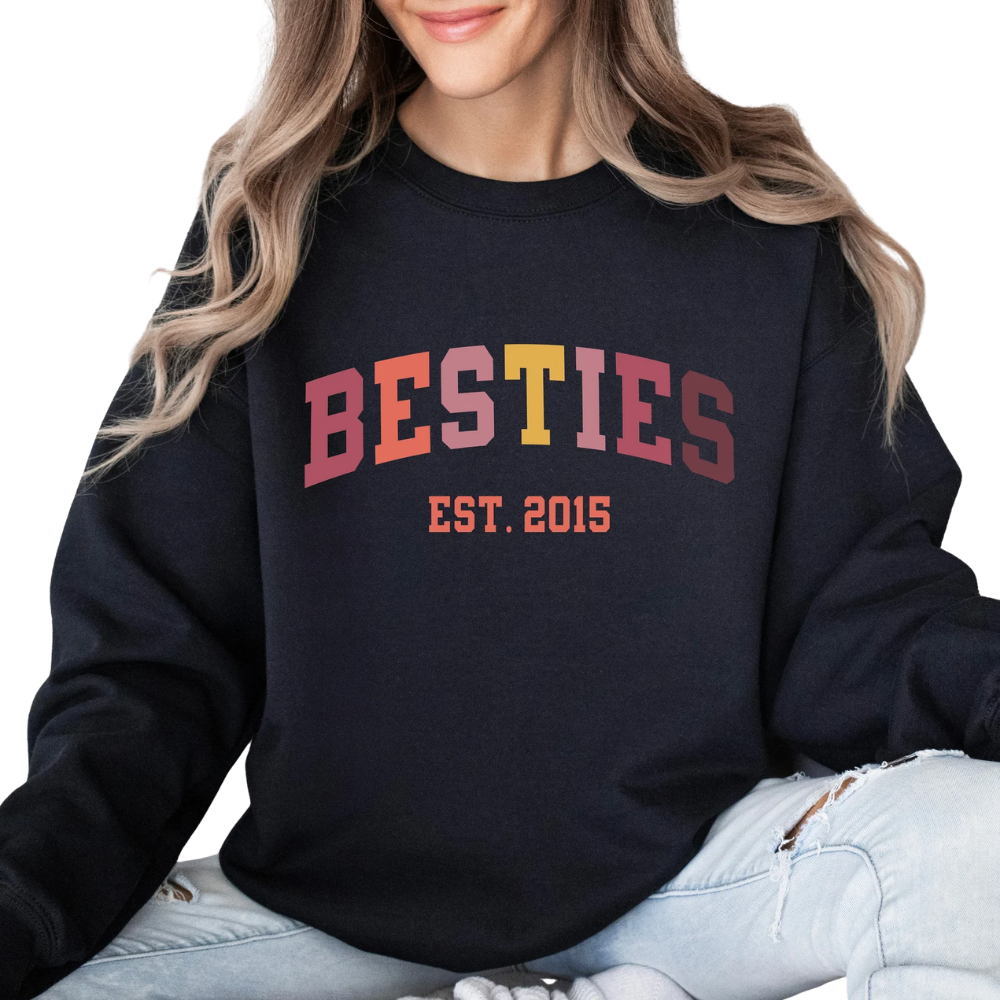 Bestie Custom Year Matching Sweatshirt, Custom Matching Best Friend Sweatshirts ET1374