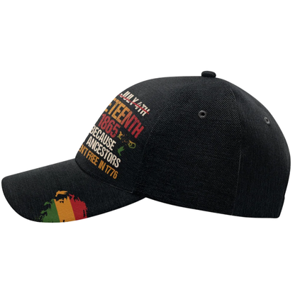 Juneteenth 1865 Because My Ancestors Weren't Free In 1776 Custom Juneteenth Flag Baseball Cap, Personalized Juneteenth Day Hat Cap CP0576