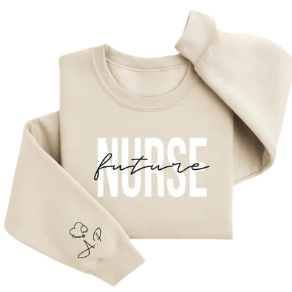 Custom Future Nurse Sweatshirt, Custom Sweatshirt For Nurse Student 2D0412