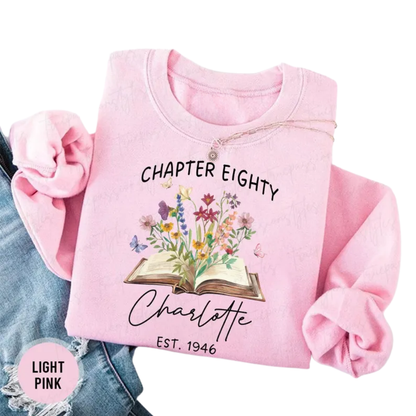 Chapter Eighty Custom Floral Book Sweatshirt, Custom 80th Birthday Sweatshirt For Book Lover 2D0919