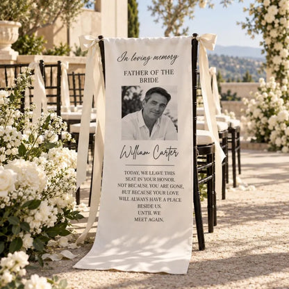 Father Of The Birde Custom Photo Memorial Wedding Chair Banner, Custom Memory Wedding Chair Sign WD0966
