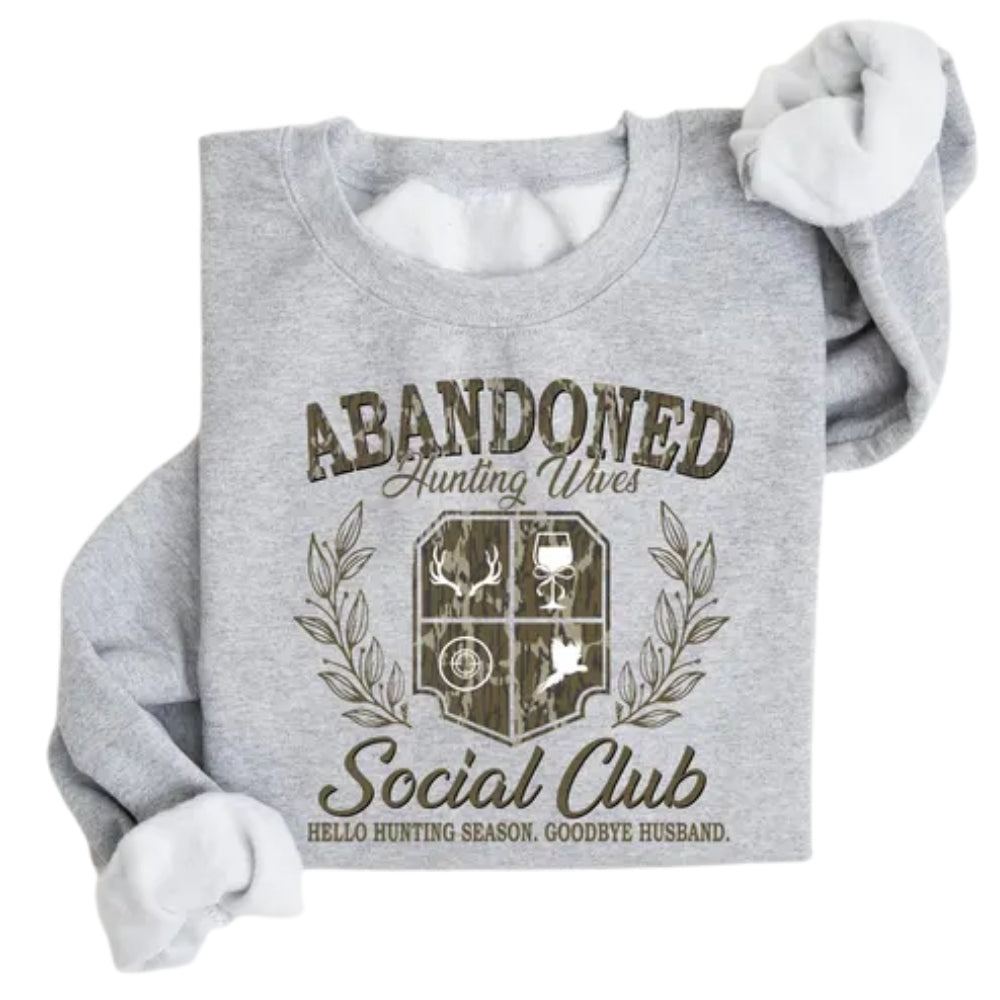 Abandoned Hunting Wives Social Club Sweatshirt, Hunting Wife Sweatshirt 2D0605