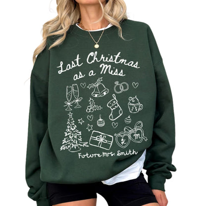 Custom Last Christmas As a Miss Sweatshirt, Custom Future Mrs Christmas Sweatshirt 2D0373