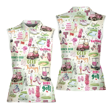 Golf Is My Therapy Born To Play Golf Women's Golf Polo Shirt, Funny Golf Shirt Women GE0252