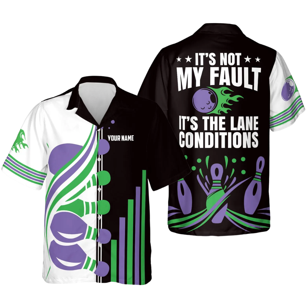 It's Not My Fault It's The Lane Conditions Custom Name Bowling Hawaiian Shirt Men, Custom Funny Bowling Shirts BE0194